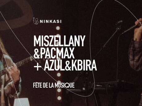 FÊTE DE LA MUSIQUE - NINKASI